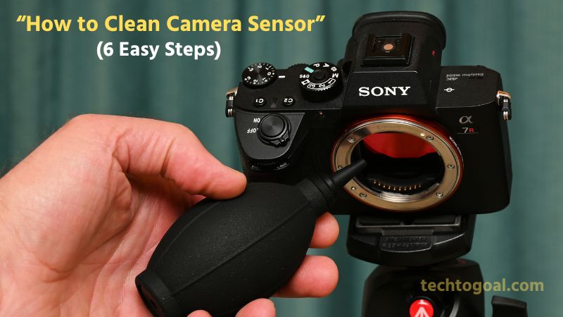 How to Clean Camera Sensor