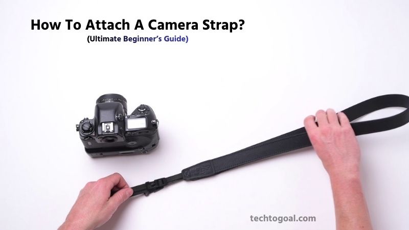 How To Attach A Camera Strap