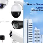 How to Choose a Security Camera