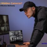 How to Detect Hidden Cameras