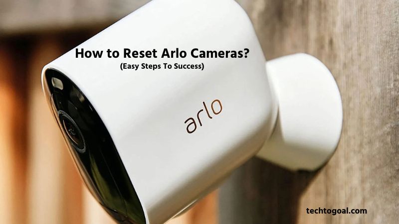 How to Reset Arlo Cameras