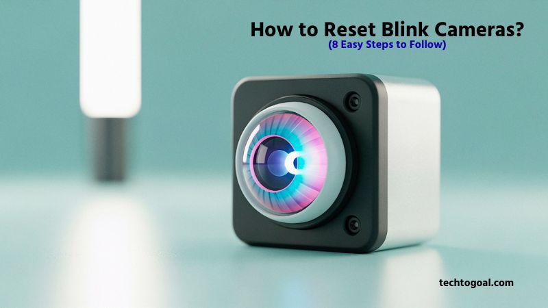 How to Reset Blink Cameras