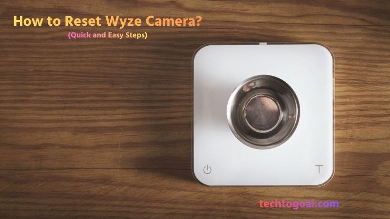How to Reset Wyze Camera
