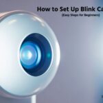 How to Set Up Blink Cameras
