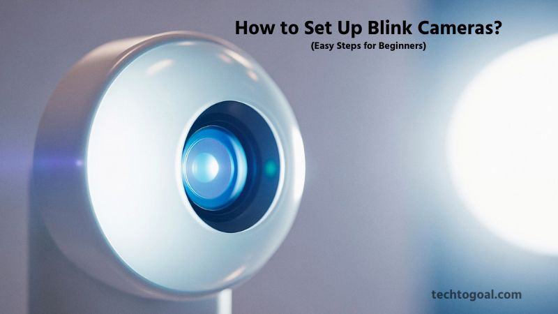 How to Set Up Blink Cameras