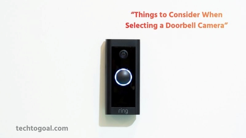 How to Choose the best doorbell camera