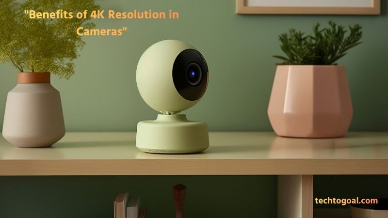 Benefits of 4K Resolution in Cameras