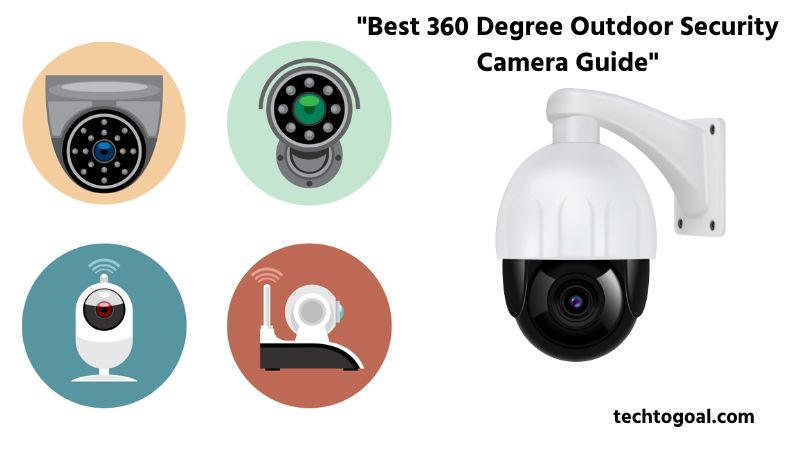 Best 360 Degree Outdoor Security Camera