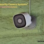 Best Wired Security Camera Systems