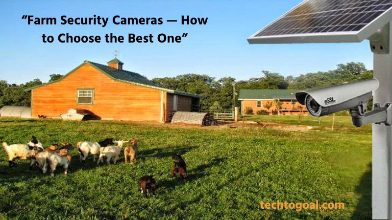 Farm Security Cameras