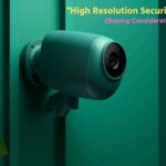 High Resolution Security Cameras