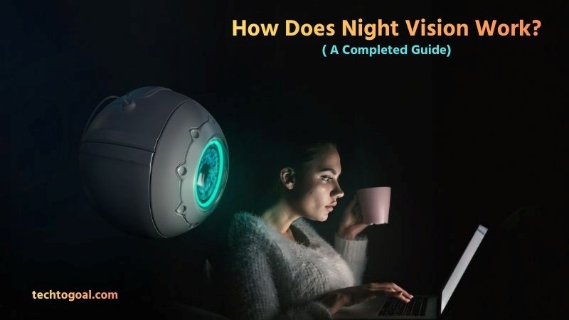 How Does Night Vision Work