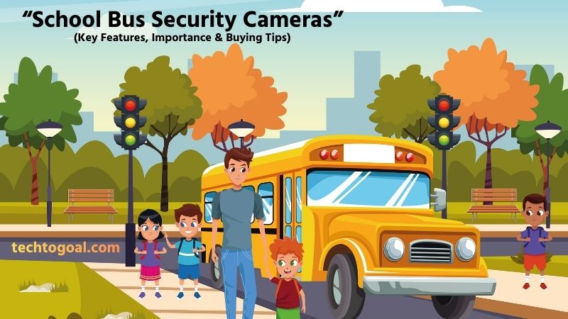 School Bus Security Cameras