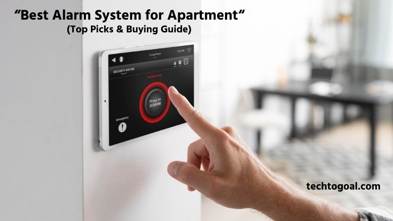 Best Alarm System for Apartment