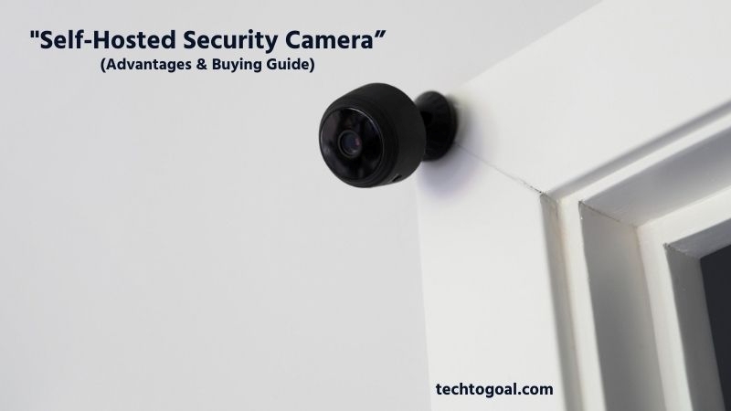 Self-Hosted Security Camera