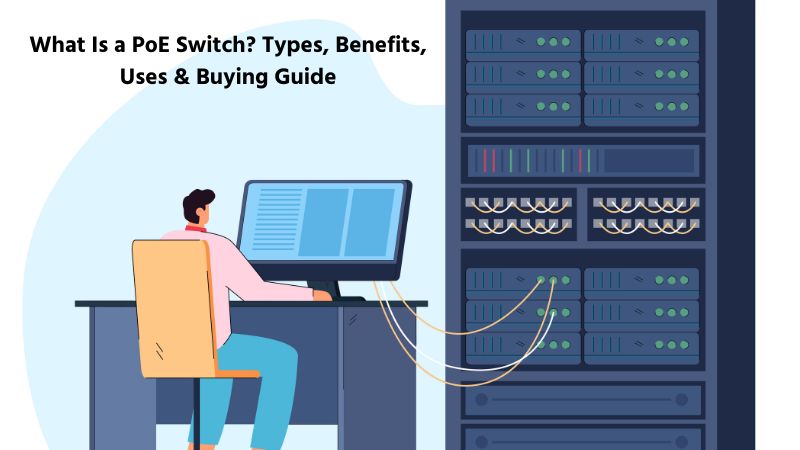 What Is a PoE Switch